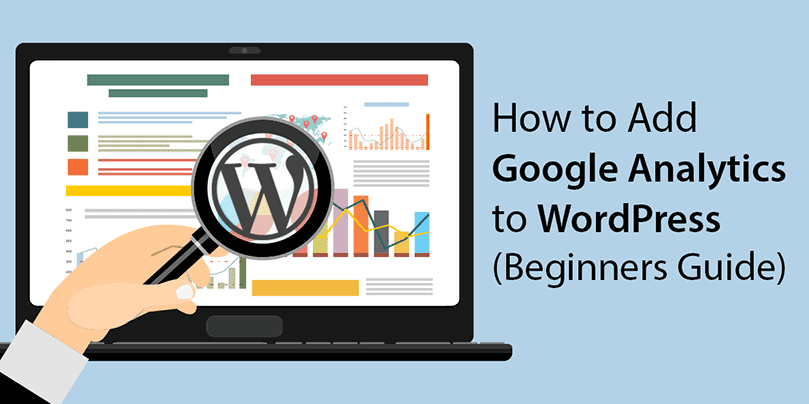 How to Add Google Analytics to WordPress