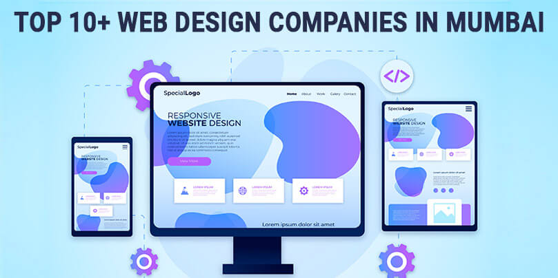 Top 10+ Web Design Companies in Mumbai