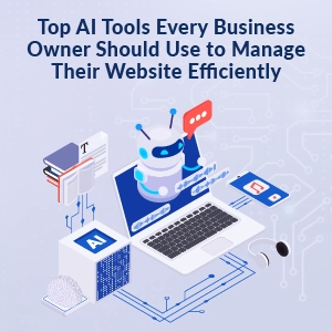 Top AI Tools Every Business Owner Should Use to Manage Their Website Efficiently-300x300 Top AI Tools Every Business Owner Should Use to Manage Their Website Efficiently