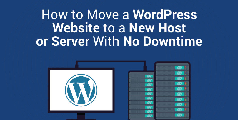 how-to-move-a-wordpress-website-to-new-host