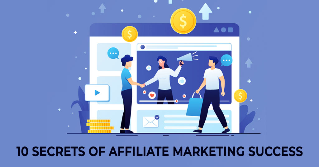 10 Secrets of Affiliate Marketing Success