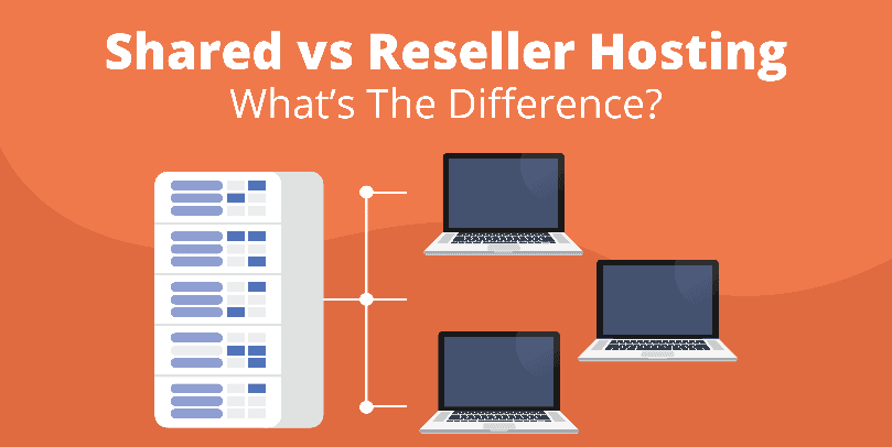 shared-vs-reseller-hosting