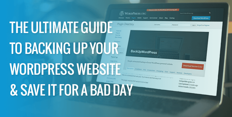 The Ultimate Guide to Backing Up Your WordPress Website